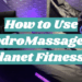 How to Use HydroMassage at Planet Fitness? - FitnessProfy